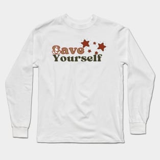 Save yourself Long Sleeve T-Shirt